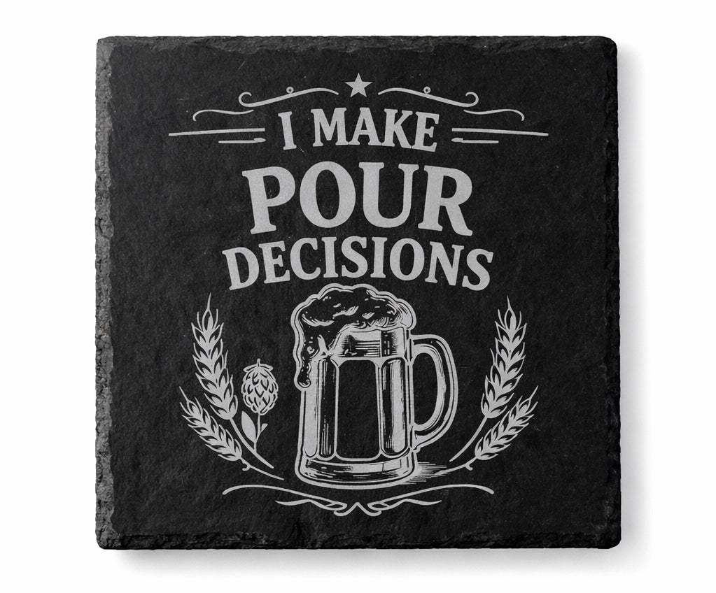 Pour Decisions Coaster