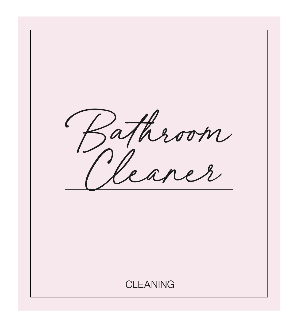 Bathroom Cleaner Label